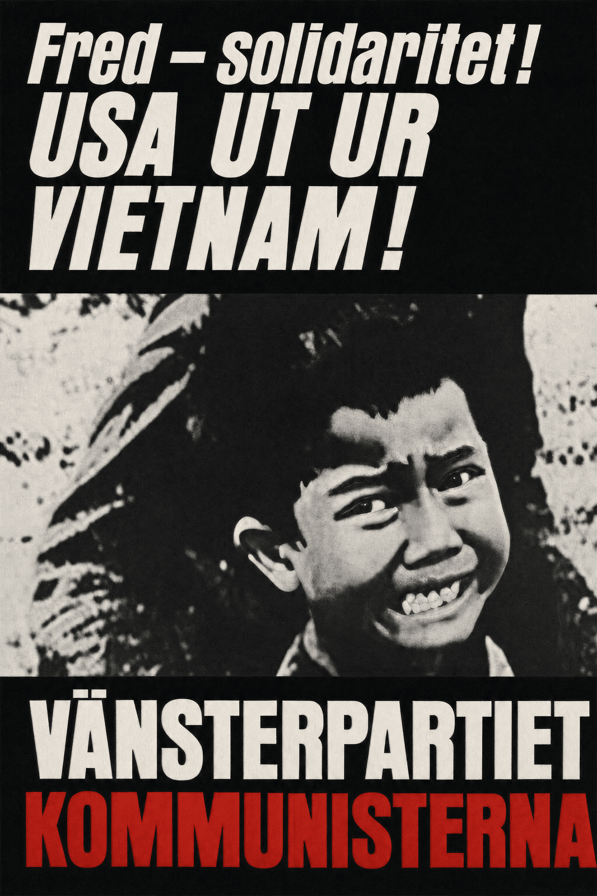 Fred - solidaritet! USA ut ur Vietnam!