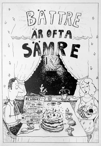 Bättre är ofta sämre