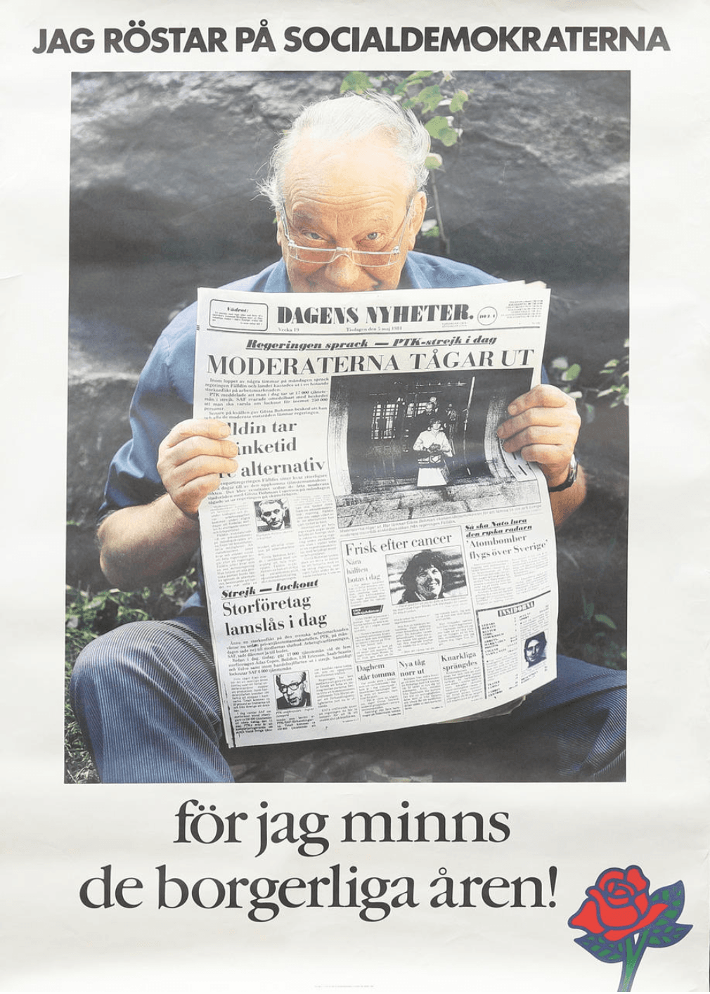 Jag röstar på Socialdemokraterna för jag minns de borgerliga åren!