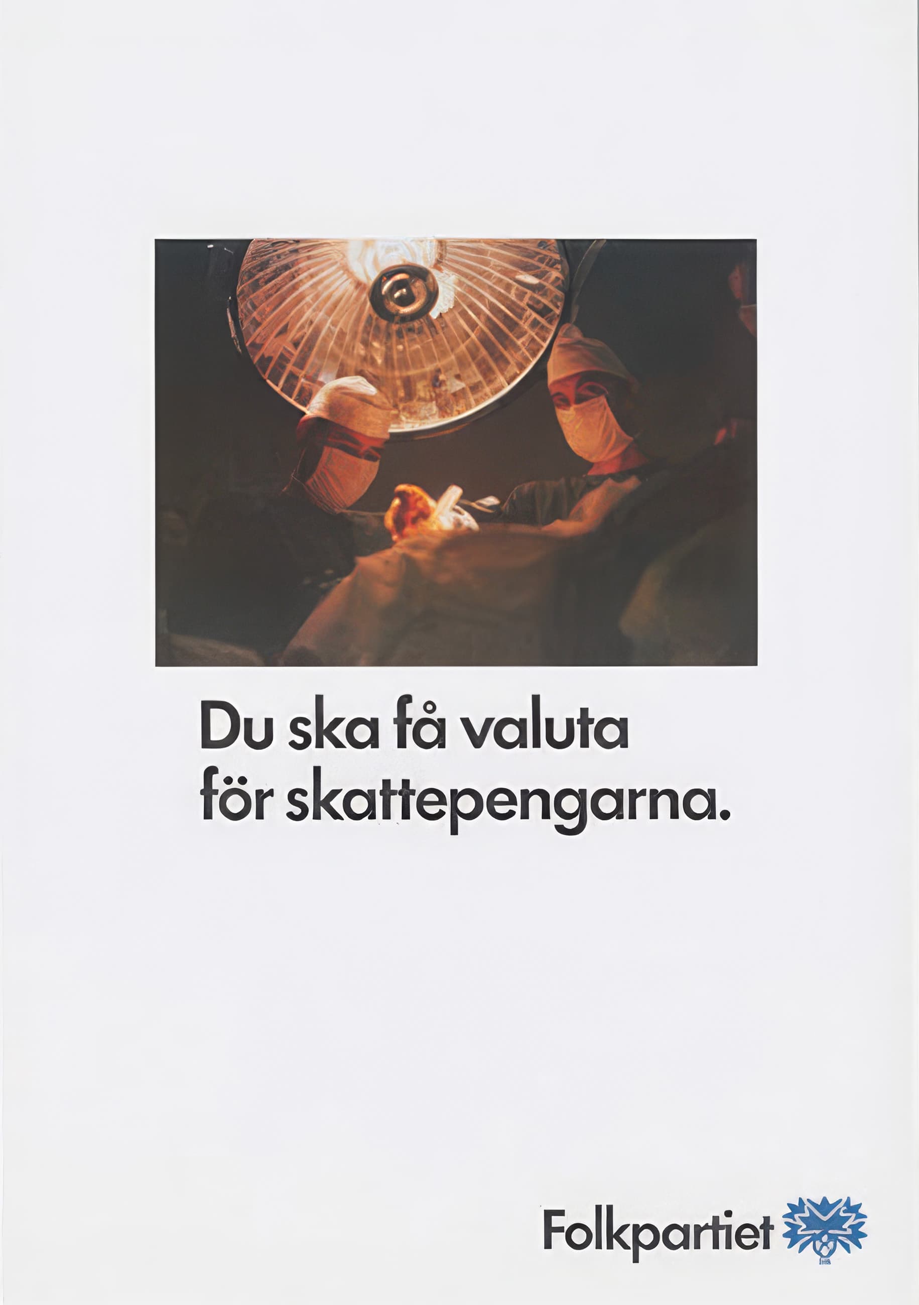 Du ska få valuta för skattepengarna.