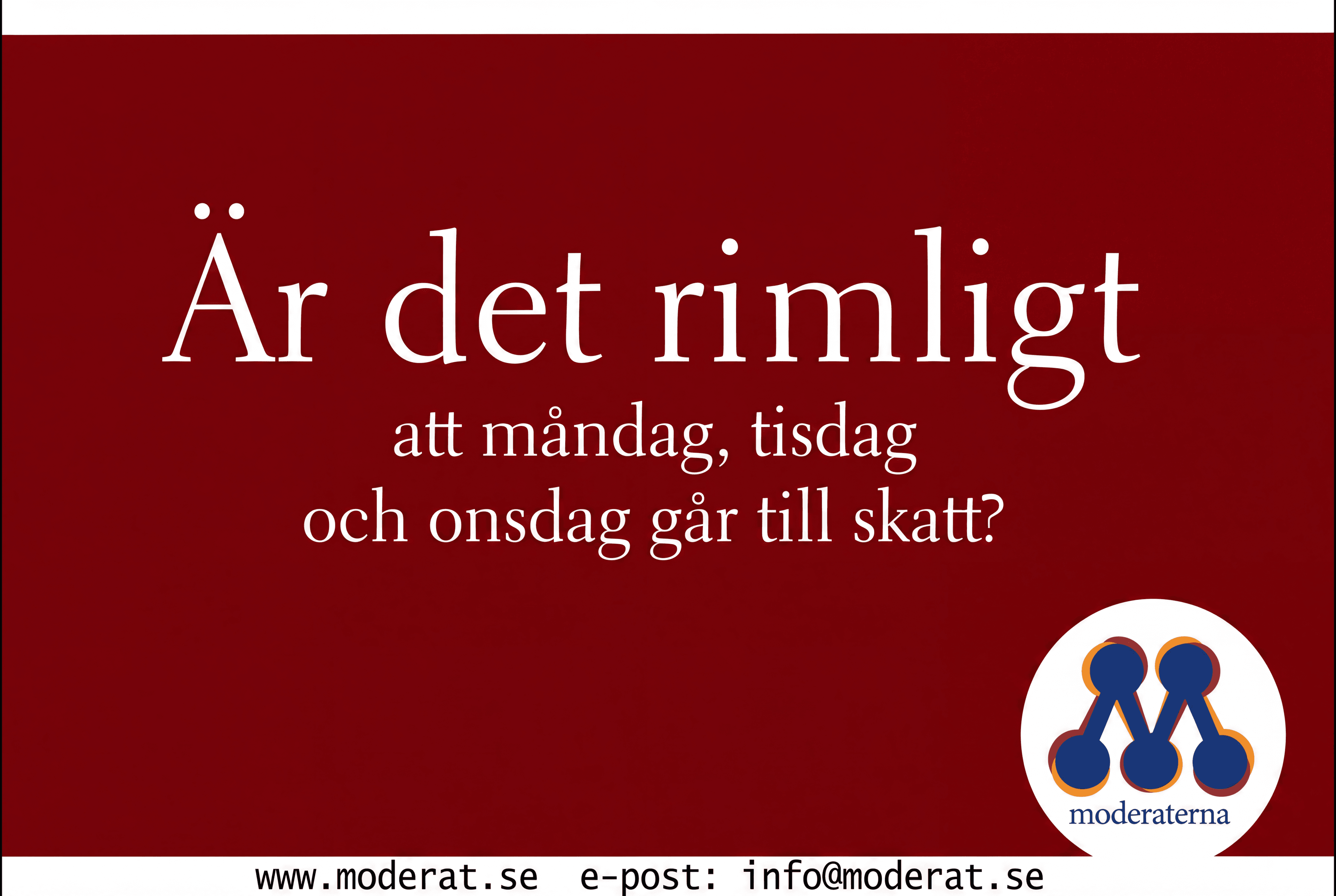 Är det rimligt att måndag, tisdag och onsdag går till skatt?