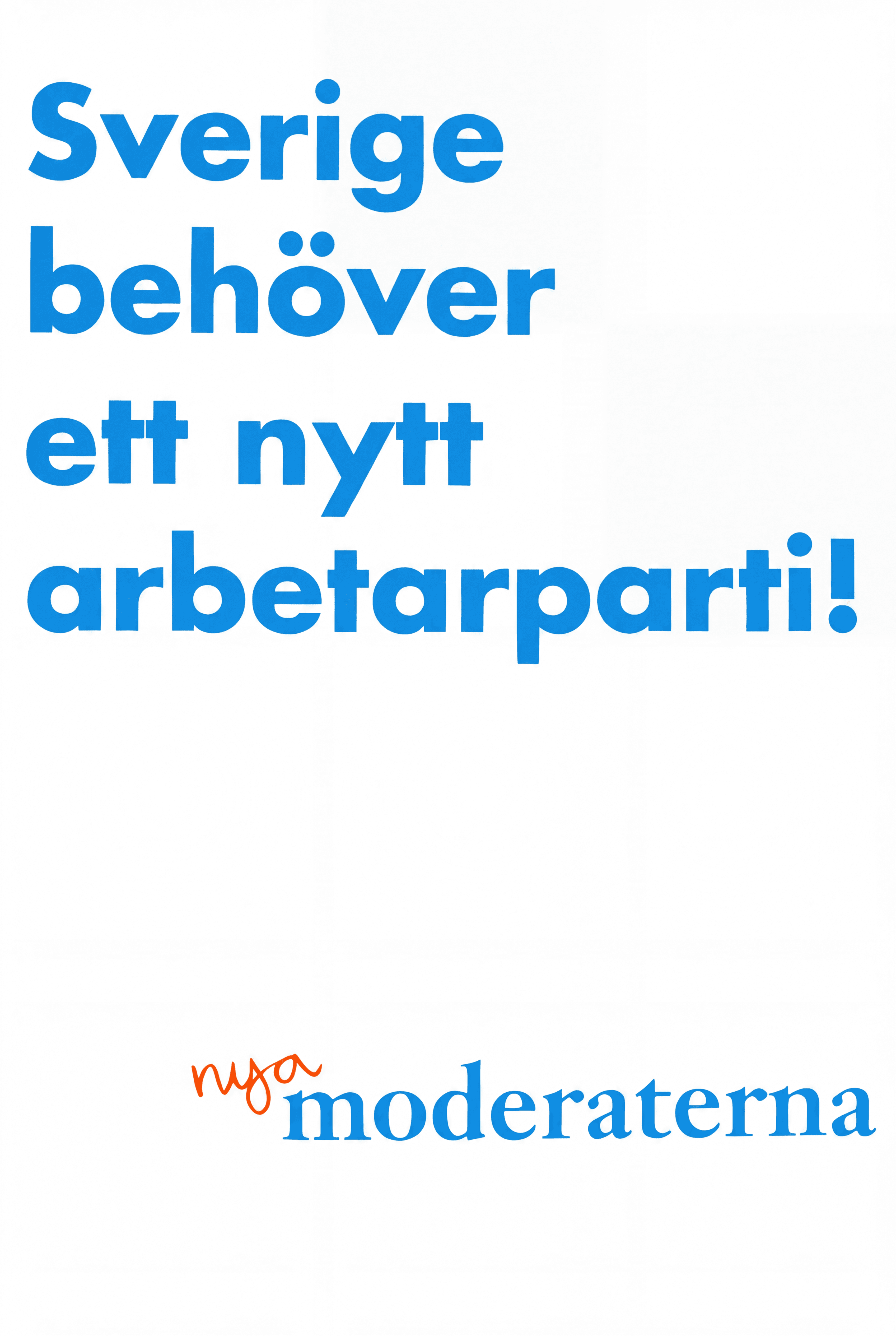 Sverige behöver ett nytt arbetarparti!