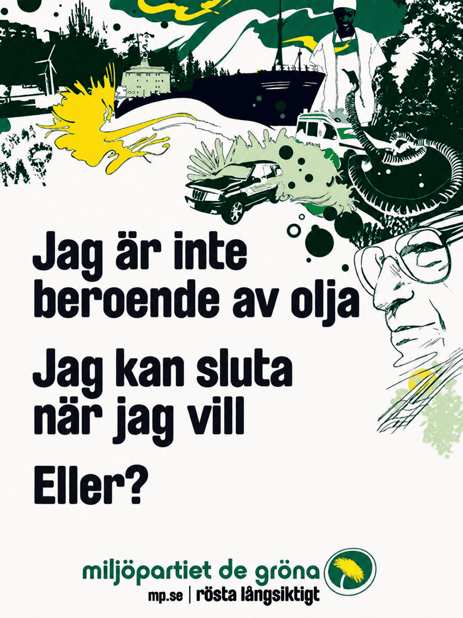 Jag är inte beroende av olja. Jag kan sluta när jag vill. Eller?