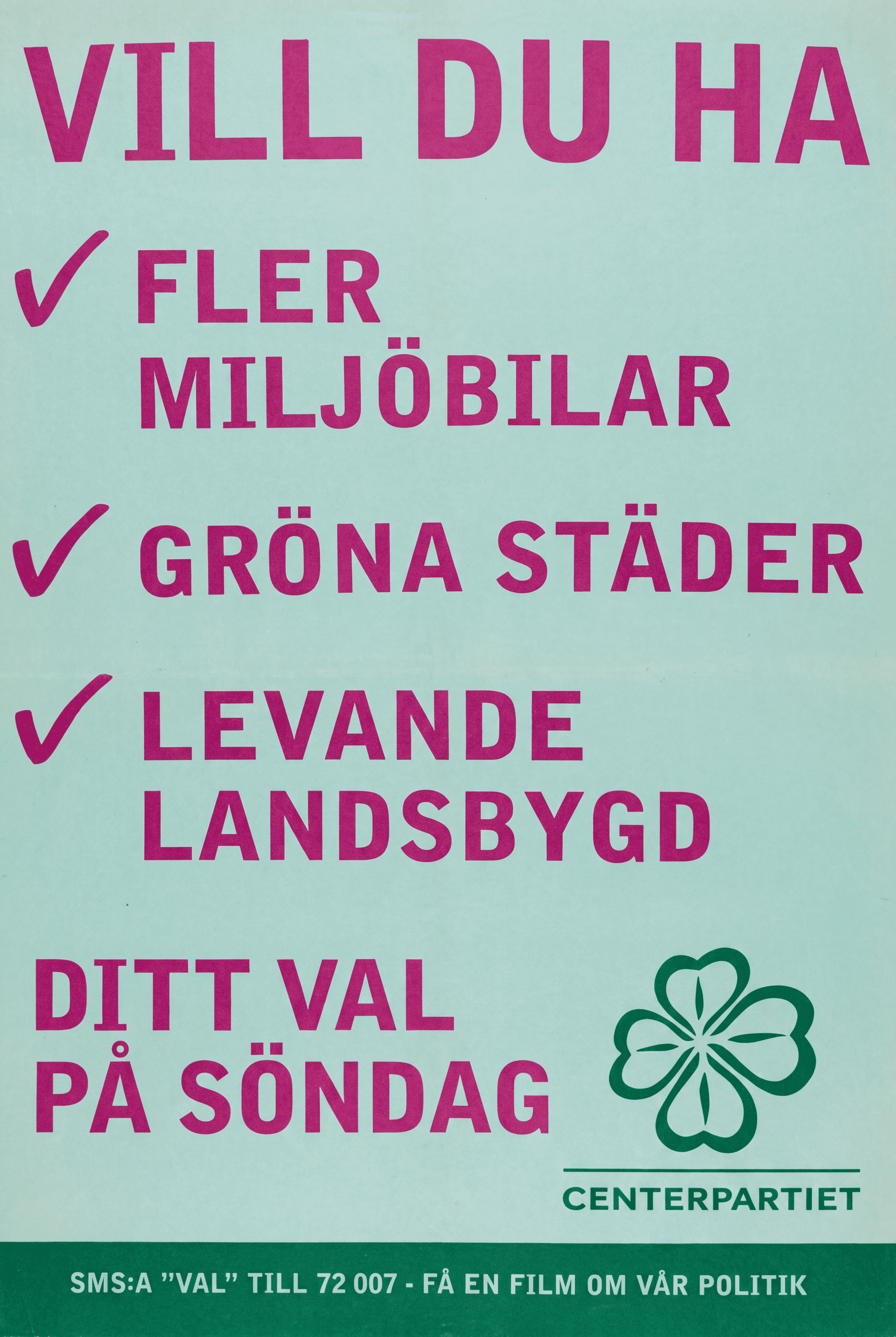 Vill du ha fler miljöbilar, gröna städer, levande landsbygd - ditt val på söndag