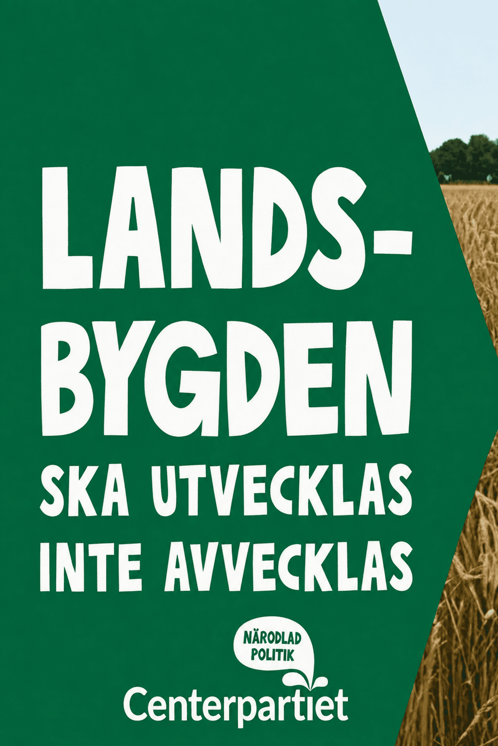 Landsbygden ska utvecklas inte avvecklas