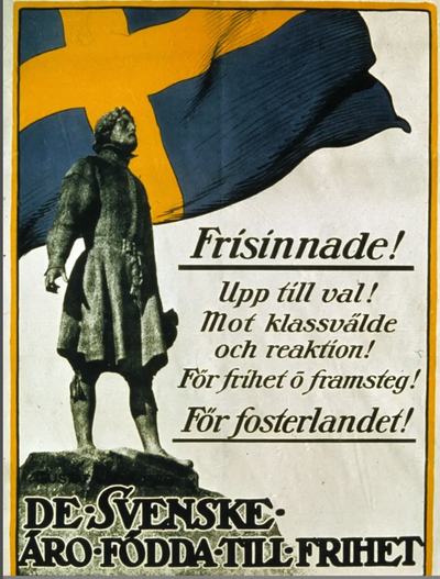 Valaffisch för Liberala samlingspartiet, 1914. ”De svenske äro födda till frihet”.