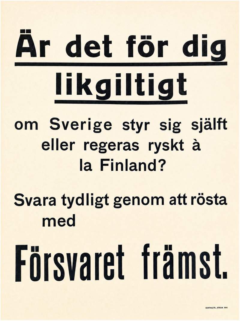 Valaffisch för Allmänna valmansförbundet, 1914. ”Svara tydligt genom att rösta med Försvaret främst”.
