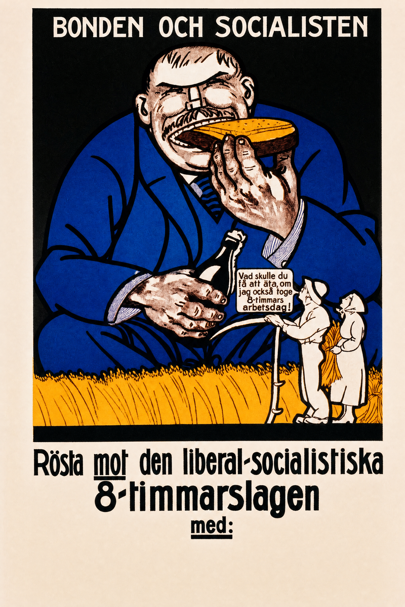 Valaffisch för Allmänna valmansförbundet, 1920. ”Rösta mot den liberal-socialistiska 8-timmarslagen”.