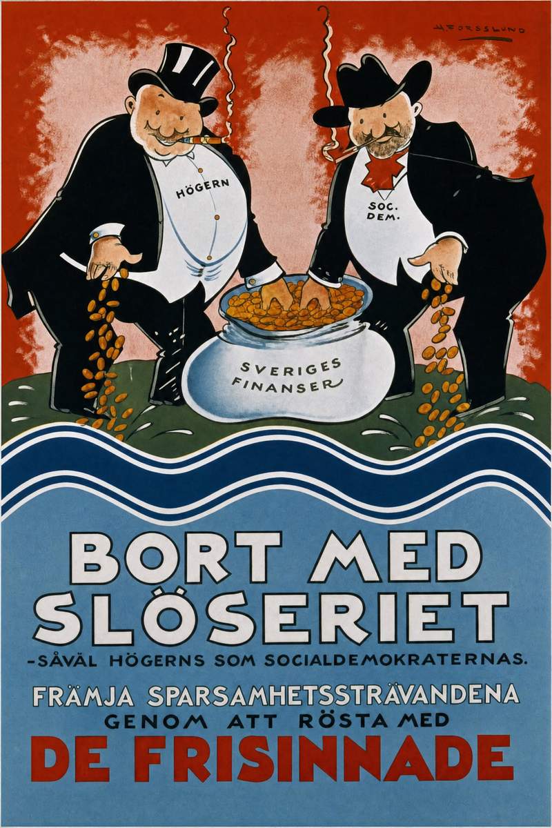 Valaffisch för Frisinnade folkpartiet, 1924. ”Bort med slöseriet”. Av Helge Forsslund.