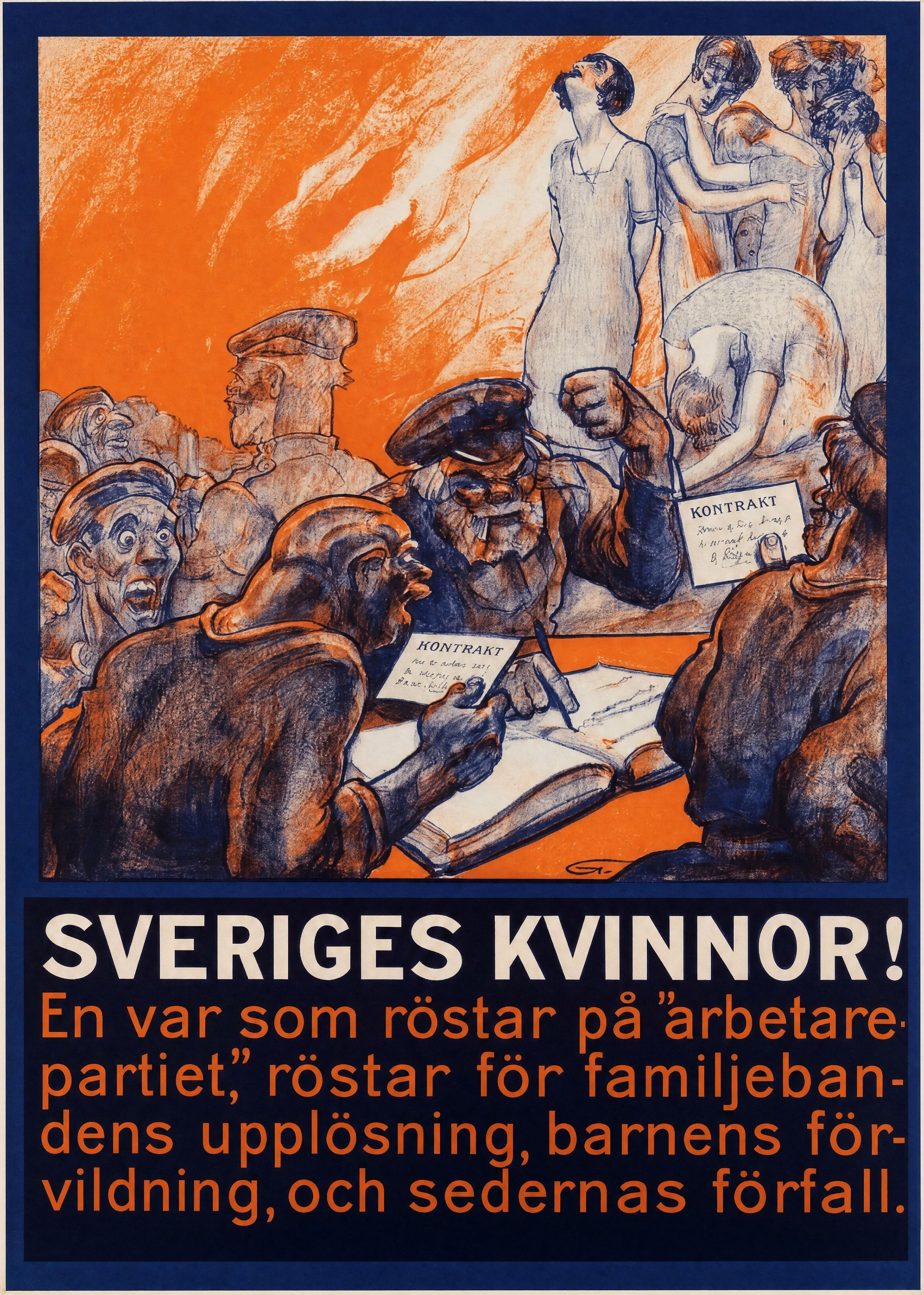 Valaffisch för Allmänna valmansförbundet, 1928. ”Sveriges Kvinnor! En var som röstar på "arbetarepartiet," röstar för …”.
