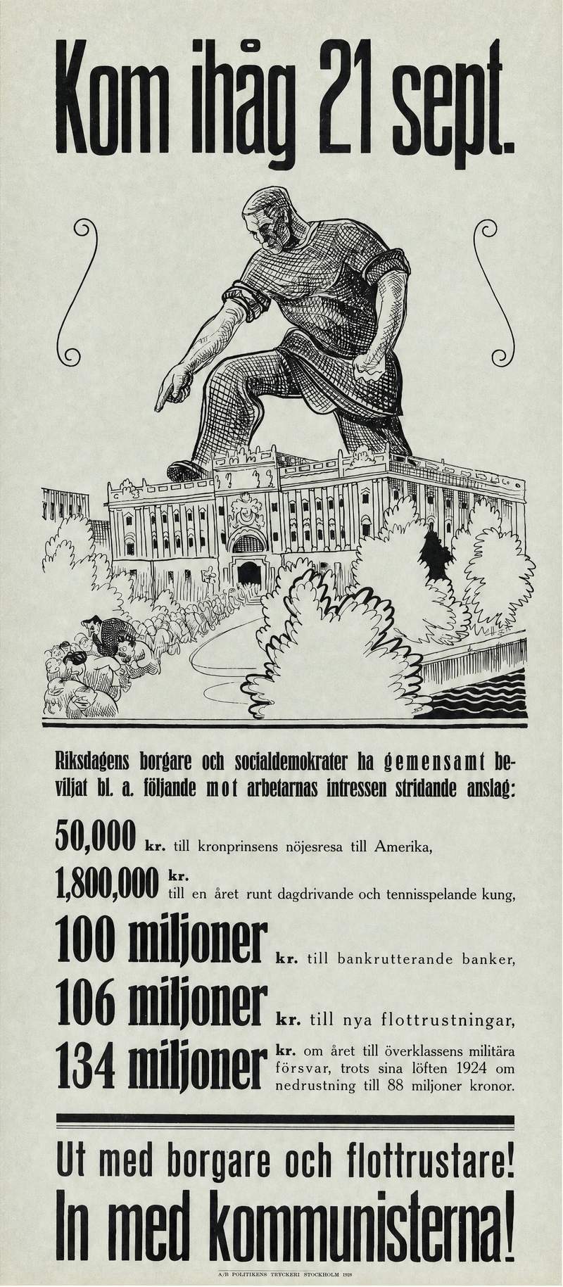 Valaffisch för SKP, 1928. ”Ut med borgare och flottrustare! In med kommunisterna!”.