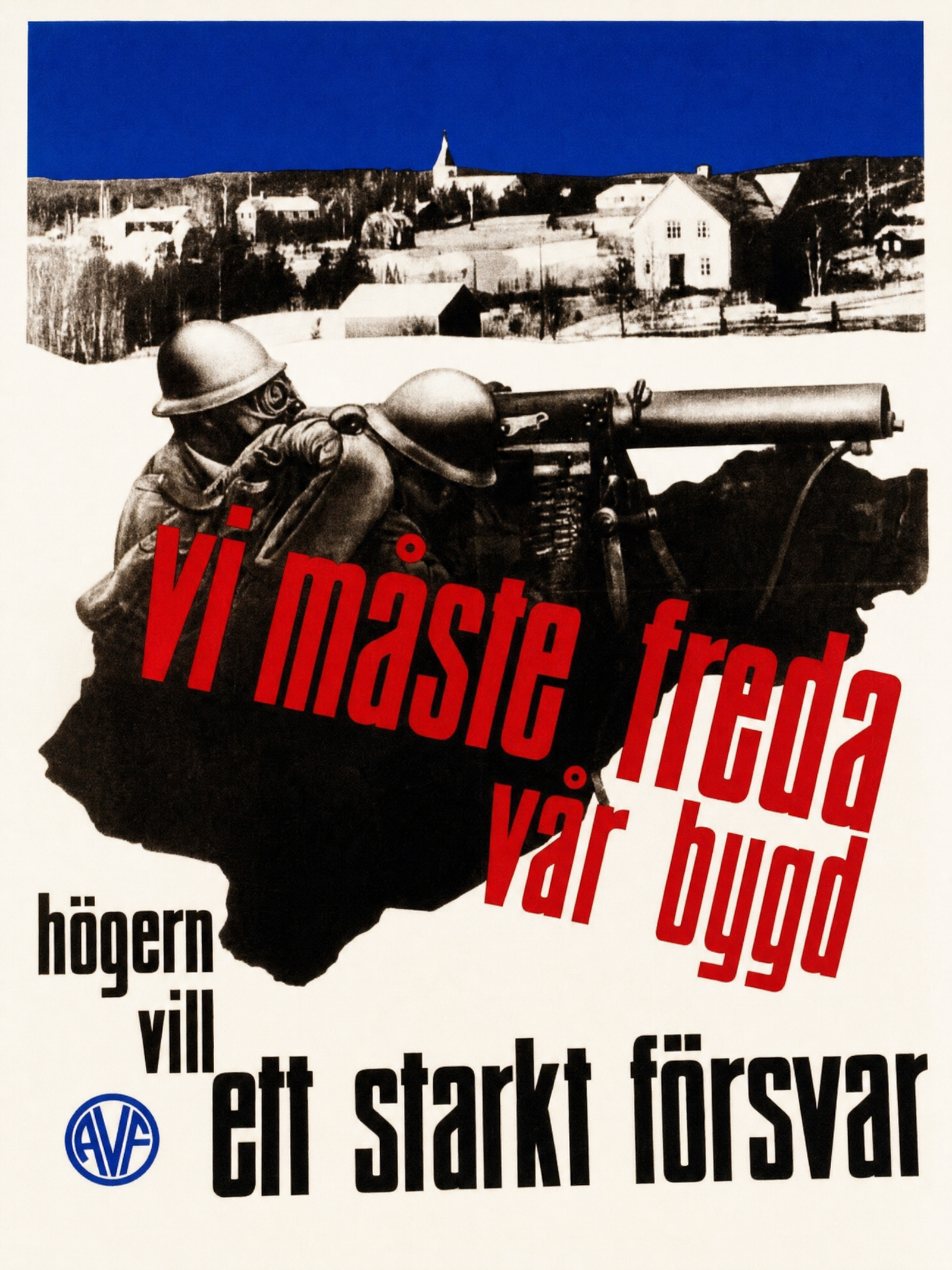 Valaffisch för Allmänna valmansförbundet, 1936. ”Vi måste freda vår bygd”.