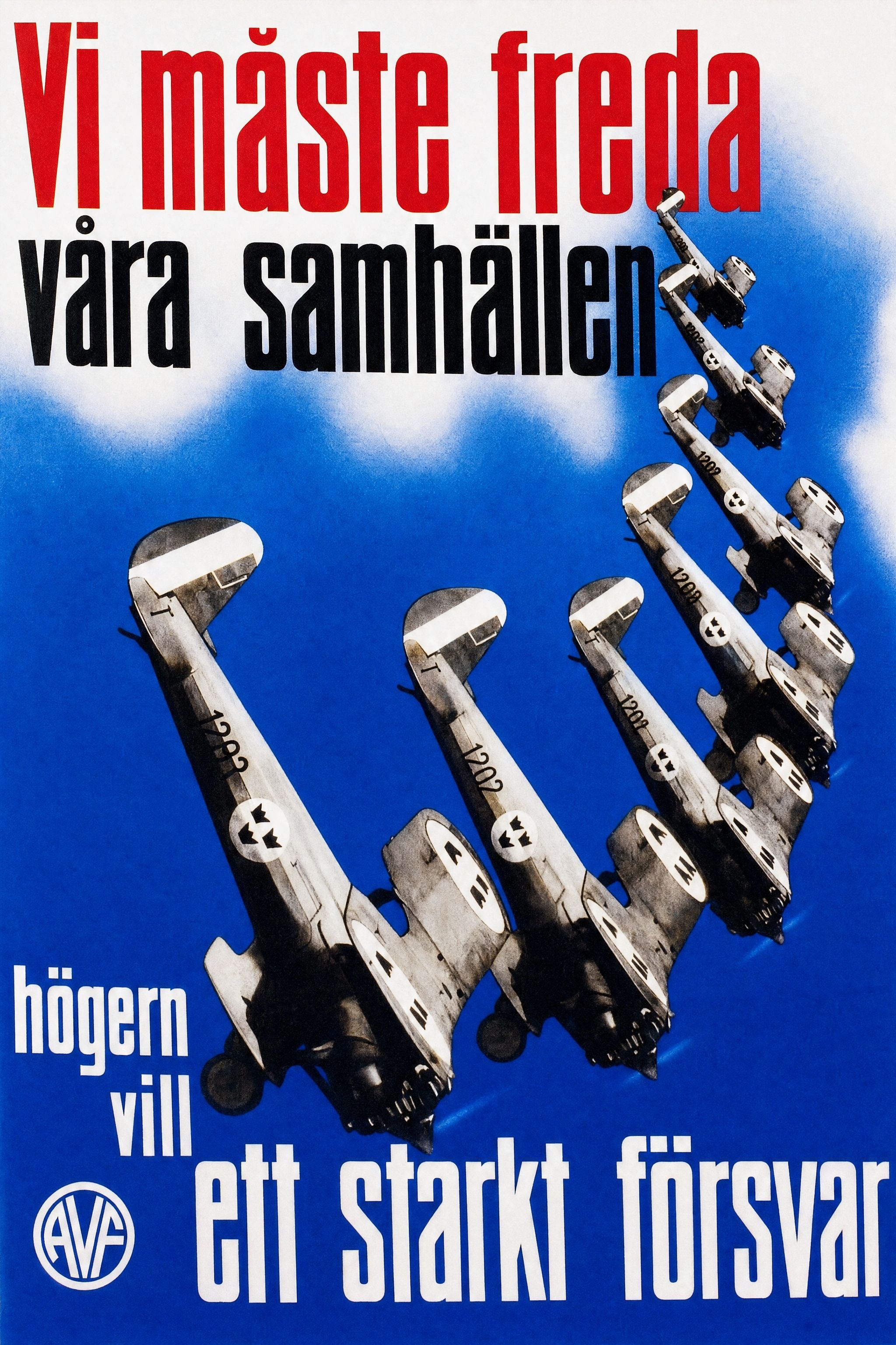 Valaffisch för Allmänna valmansförbundet, 1936. ”vi måste freda våra samhällen”.