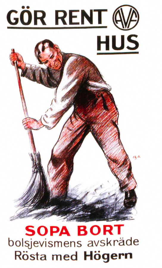 Valaffisch för Allmänna valmansförbundet, 1936. ”Gör rent hus — Sopa bort bolsjevismens avskräde”. Av Ib.A.