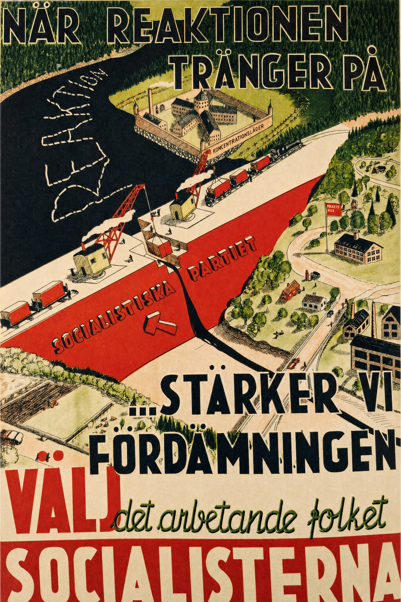 Valaffisch för Socialistiska partiet, 1936. ”När reaktionen tränger på ...stärker vi fördämningen”.