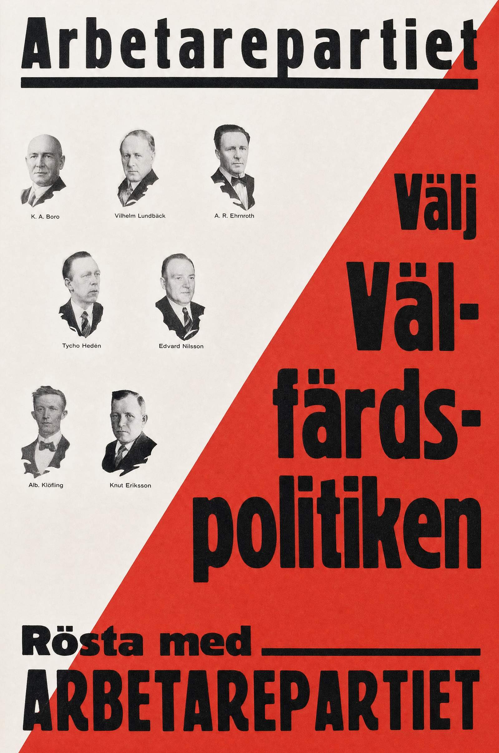 Valaffisch för Socialdemokraterna, 1936. ”Välj Välfärdspolitiken”.
