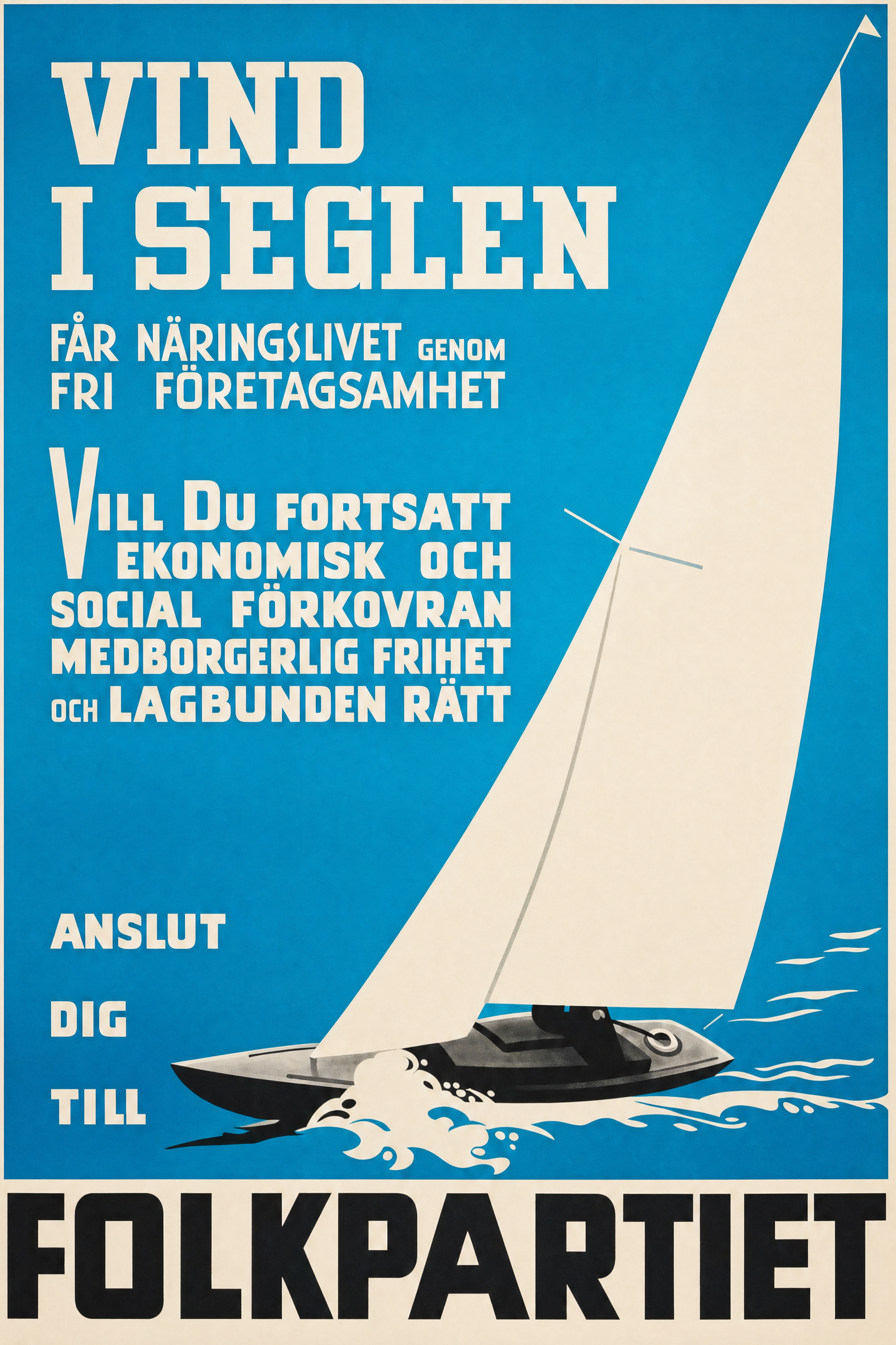 Valaffisch för Folkpartiet, 1940. ”Vind i seglen”.