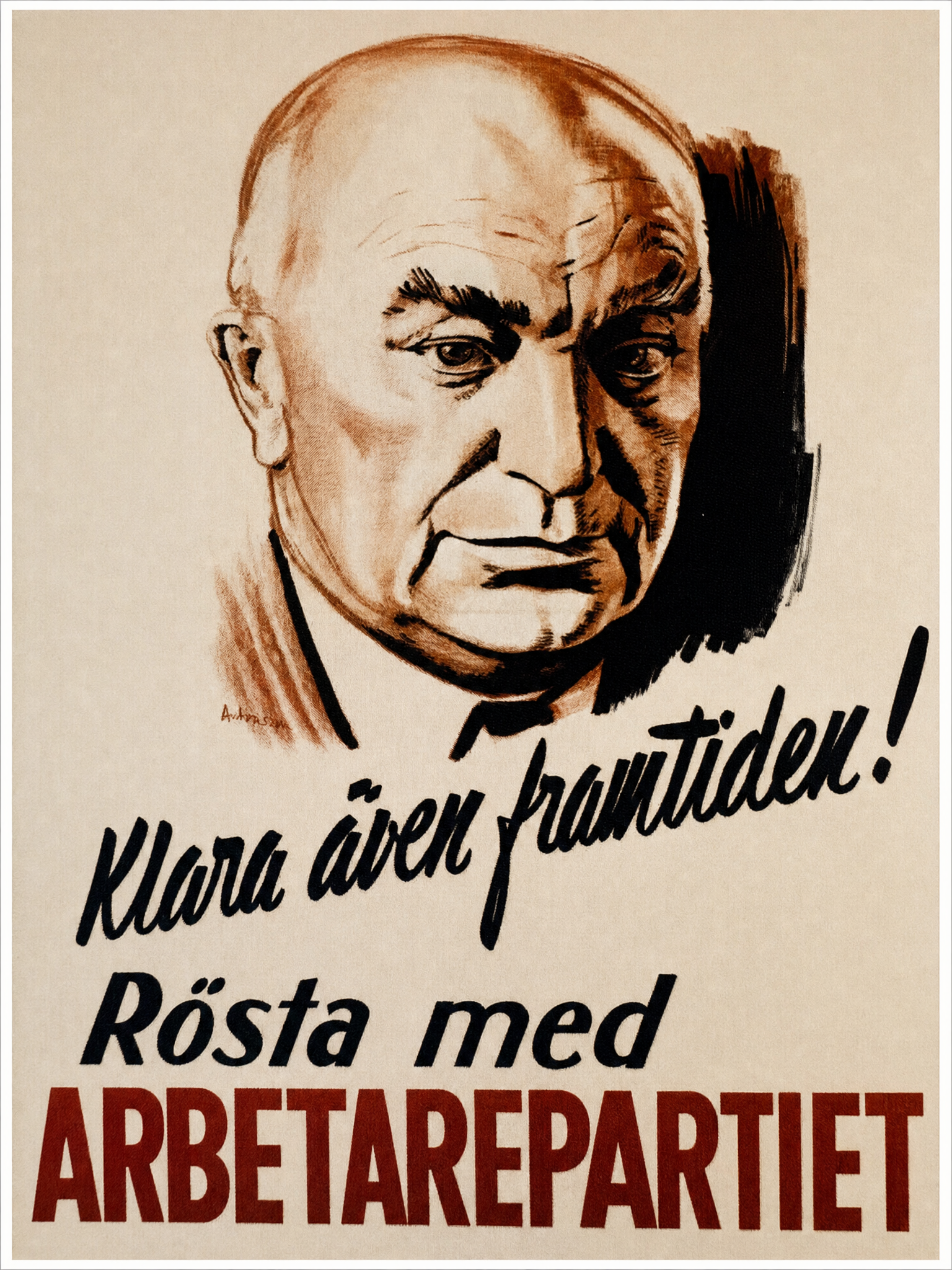 Valaffisch för Socialdemokraterna, 1944. ”Klara även framtiden!”. Av Antonsson.
