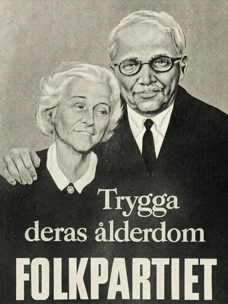 Valaffisch för Folkpartiet, 1956. ”Trygga deras ålderdom”.