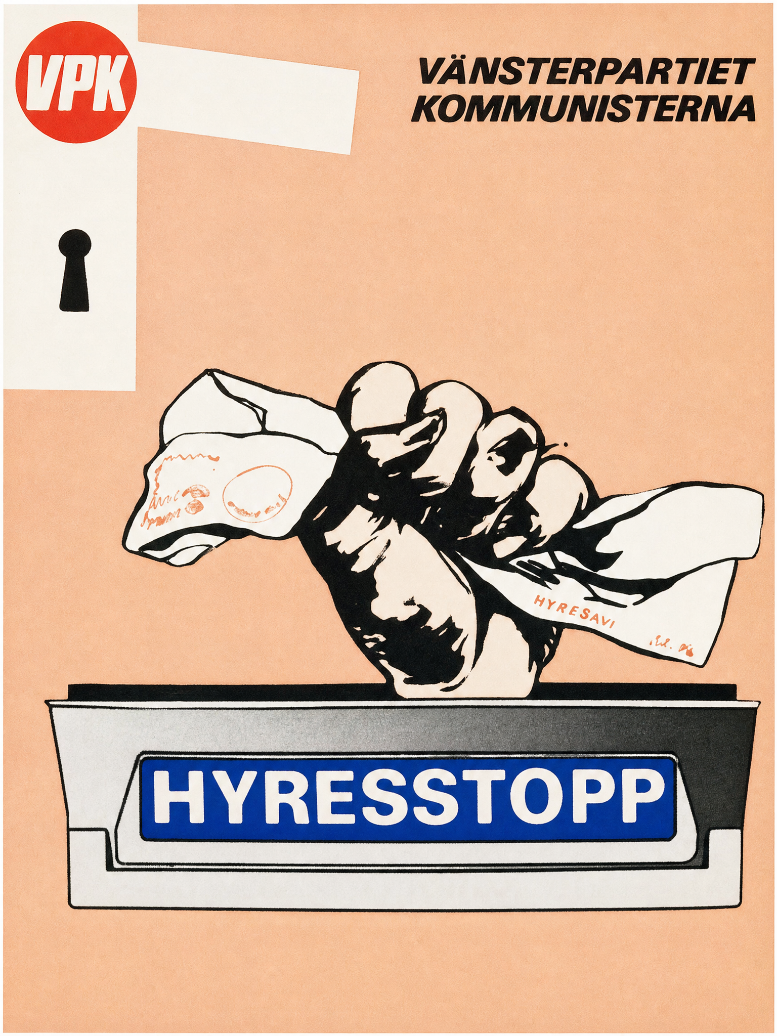 Valaffisch för VPK, 1976. ”HYRESSTOPP”. Av C.T..