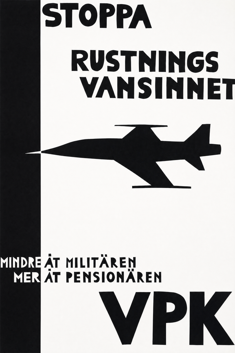 Valaffisch för VPK, 1979. ”Stoppa rustningsvansinnet”.