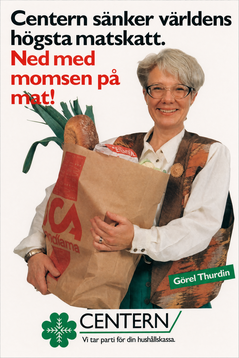 Valaffisch för Centerpartiet, 1988. ”Ned med momsen på mat! / Vi tar parti för din hushållskassa.”.