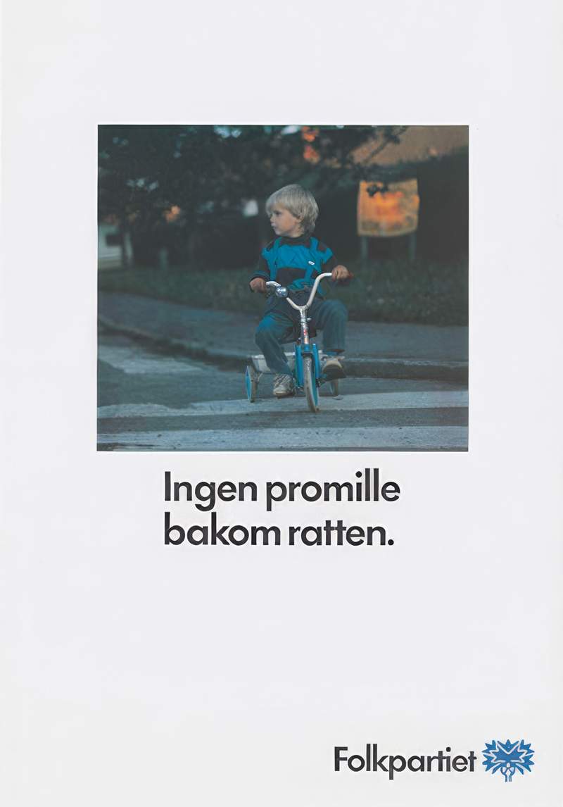 Valaffisch för Folkpartiet, 1988. ”Ingen promille bakom ratten.”.