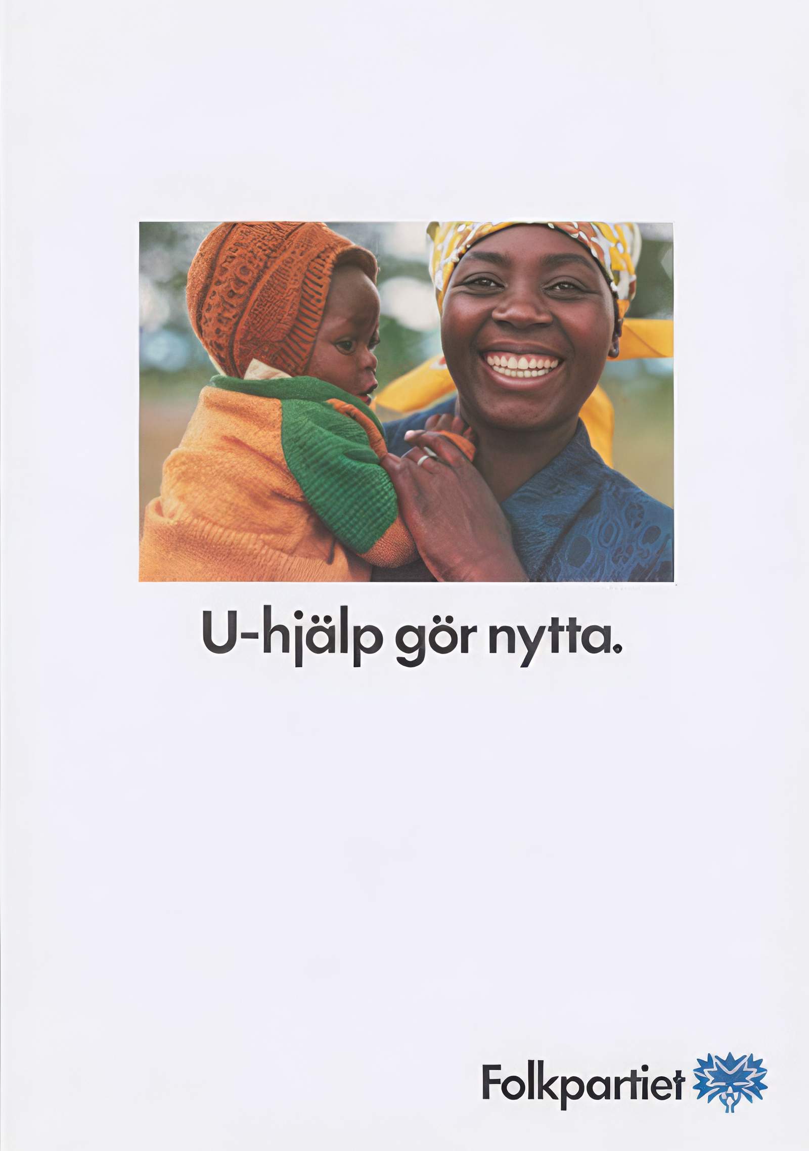 Valaffisch för Folkpartiet, 1988. ”U-hjälp gör nytta.”.
