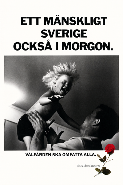 Ett mänskligt Sverige också i morgon