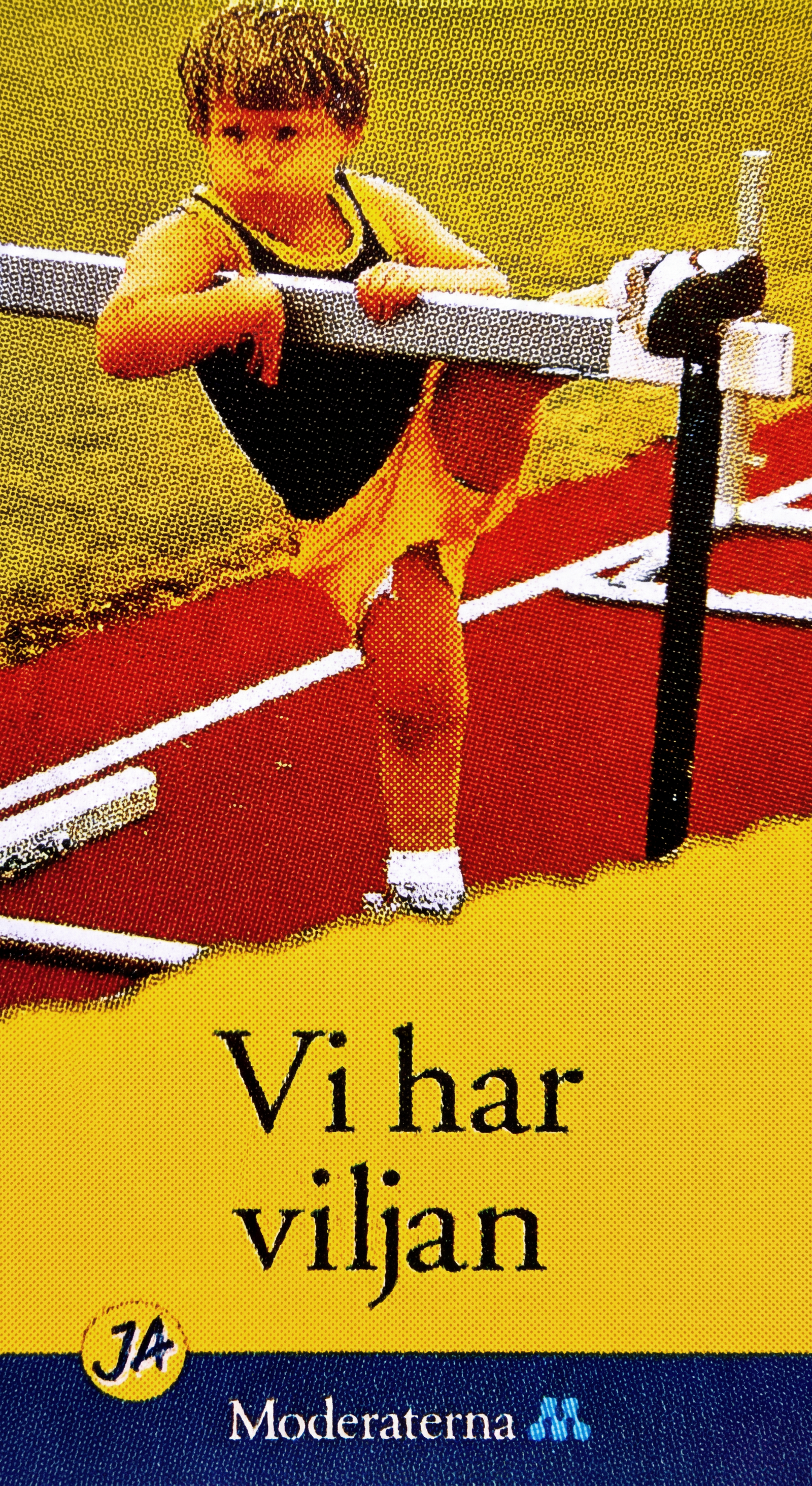 Valaffisch för Moderaterna, 1994. ”Vi har viljan”.