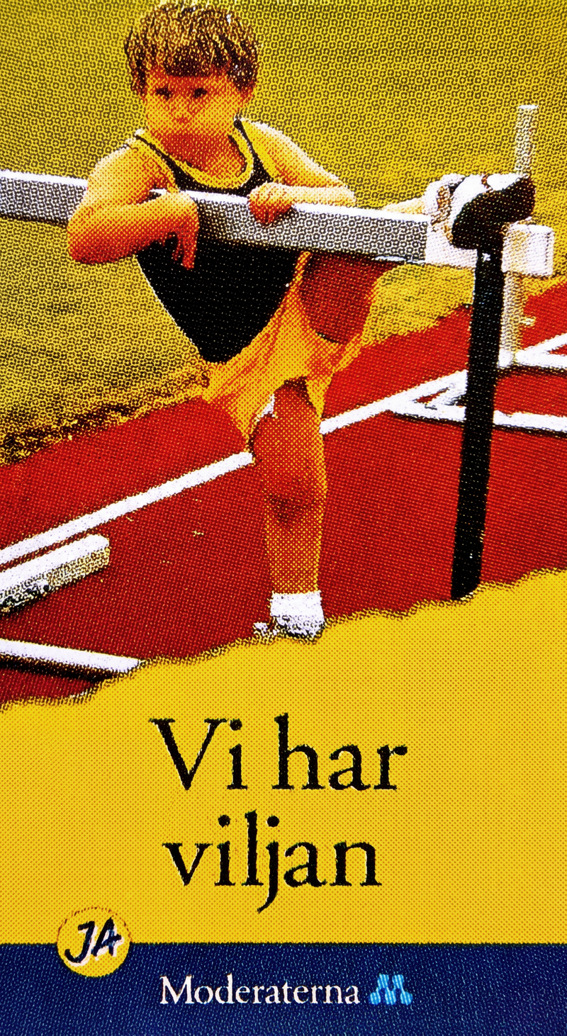 Valaffisch för Moderaterna, 1994. ”Vi har viljan”.