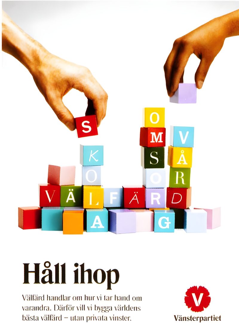 Valaffisch för Vänsterpartiet, 2010. ”Håll ihop”.