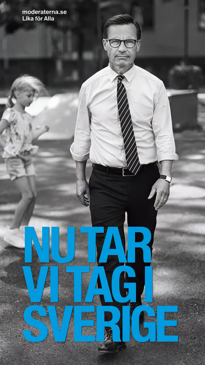 Valaffisch för Moderaterna, 2018. ”Nu tar vi tag i Sverige”.