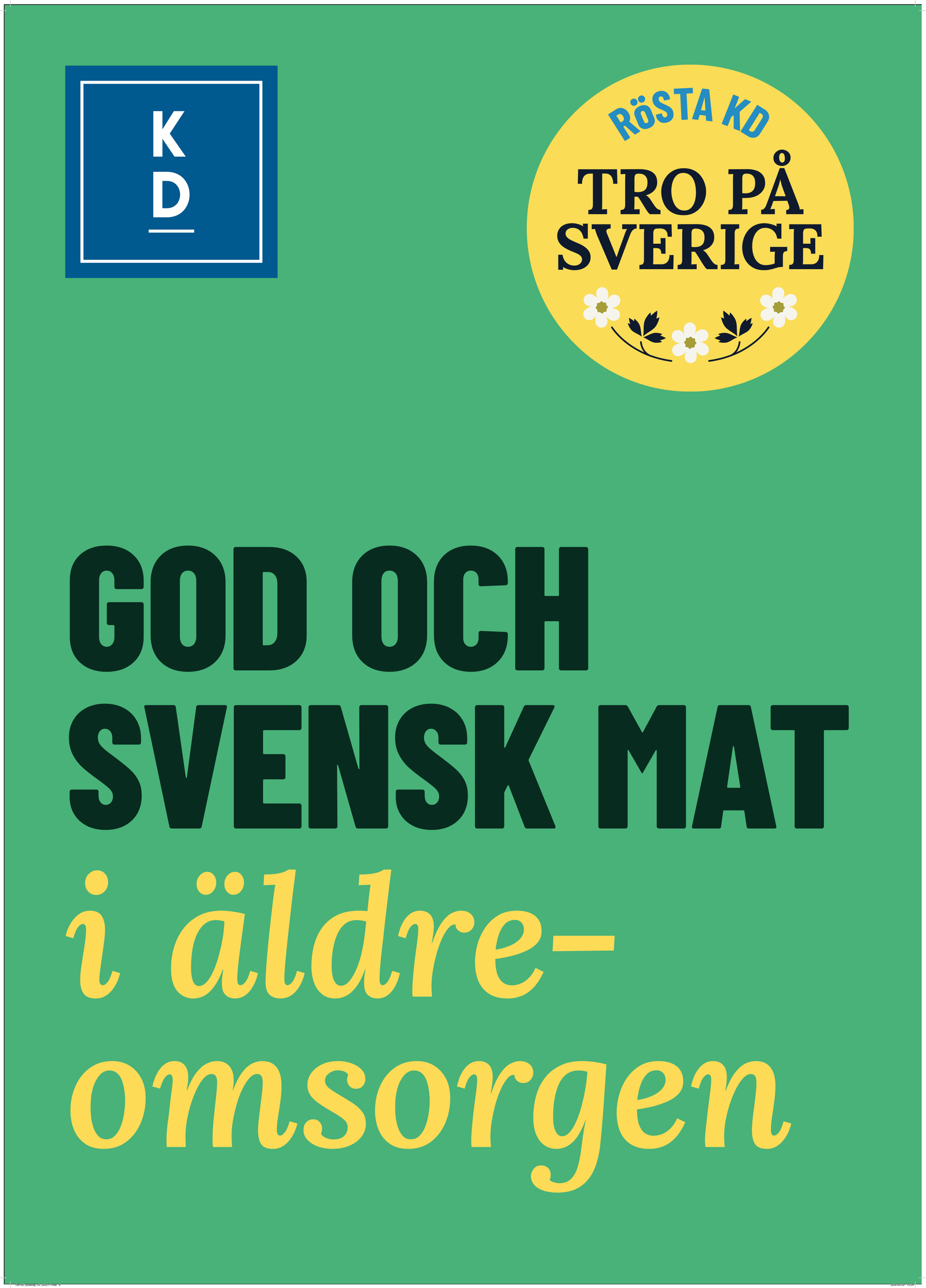 Valaffisch för Kristdemokraterna, 2026. ”God och svensk mat i äldreomsorgen”.