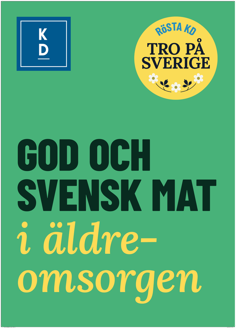 Valaffisch för Kristdemokraterna, 2026. ”God och svensk mat i äldreomsorgen”.