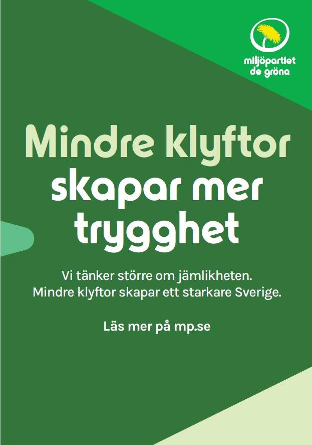 Valaffisch för Miljöpartiet, 2026. ”Mindre klyftor skapar mer trygghet”.