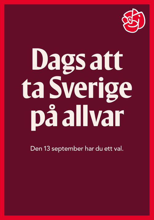 Valaffisch för Socialdemokraterna, 2026. ”Dags att ta Sverige på allvar”.