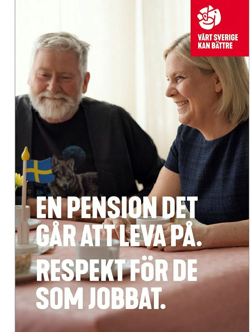 Valaffisch för Socialdemokraterna, 2022. ”En pension det går att leva på. Respekt för de som jobbat.”.