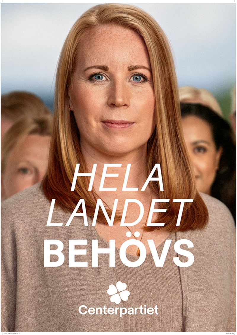 Valaffisch för Centerpartiet, 2022. ”HELA LANDET BEHÖVS”.